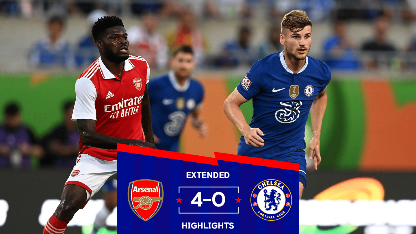 Arsenal 4-0 Chelsea Extended Pre-Season Highlights | Video | Official Chelsea Football Club