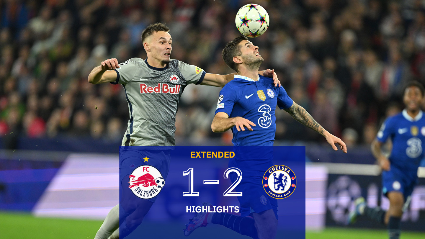 Salzburg 1-2 Chelsea | Extended Champions League Highlights | Video |  Official Site | Chelsea Football Club
