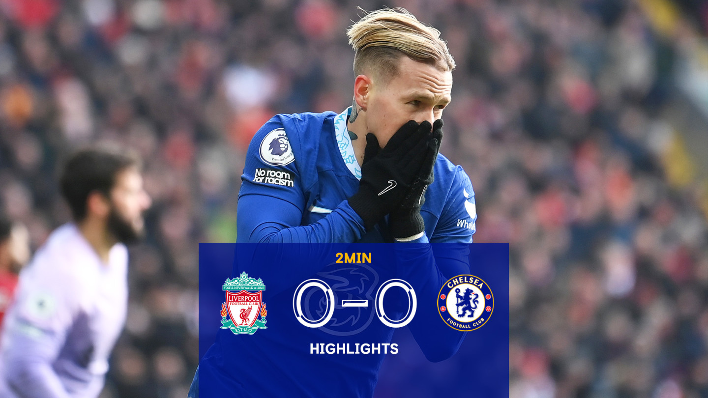 rustfri Interaktion vokal Highlights: Liverpool 0-0 Chelsea | Video | Official Site | Chelsea  Football Club