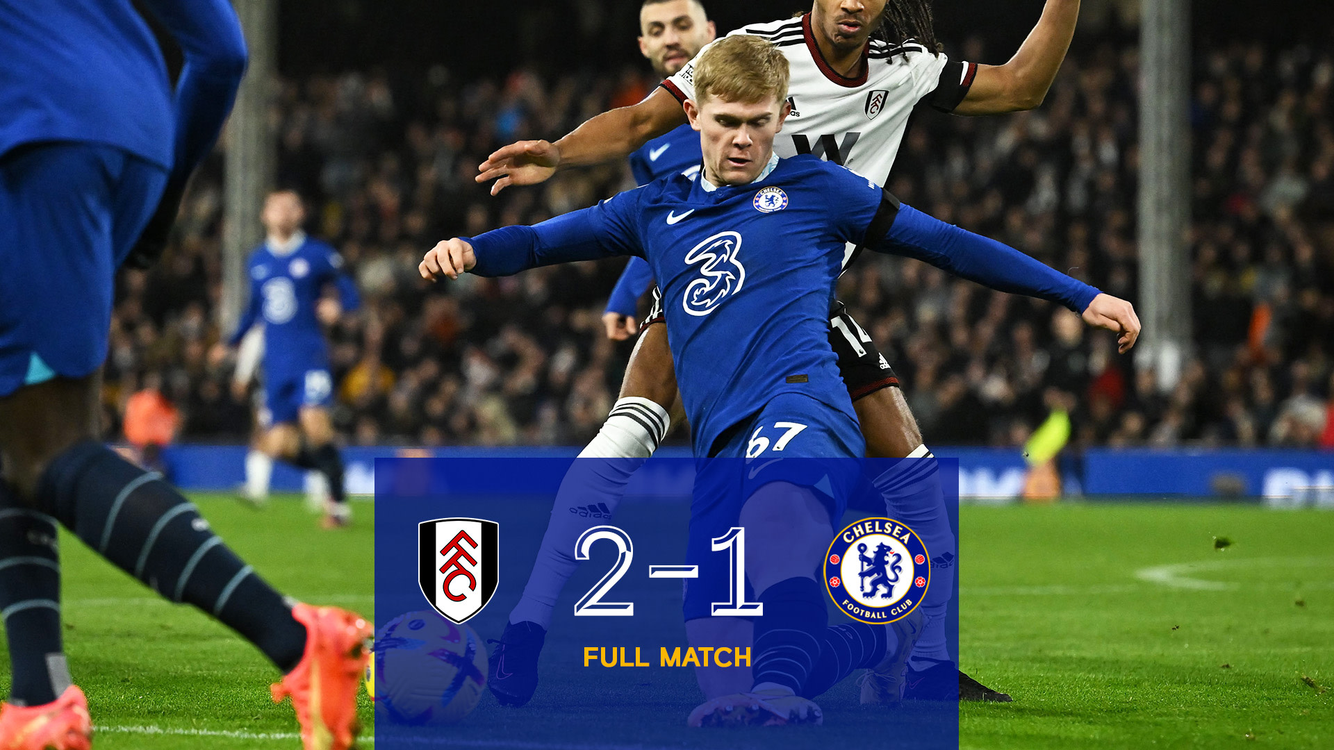 Fulham 2-1 Chelsea Full Match Highlights Video Official Site Chelsea Football Club