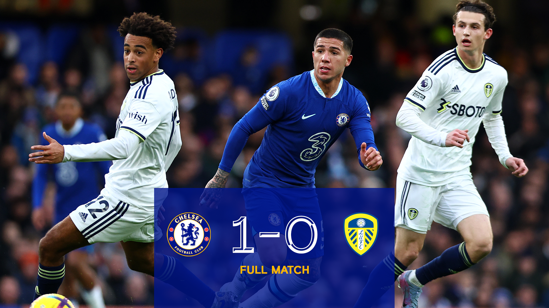 Full Match: Chelsea 1-0 Leeds, Video, Official Site