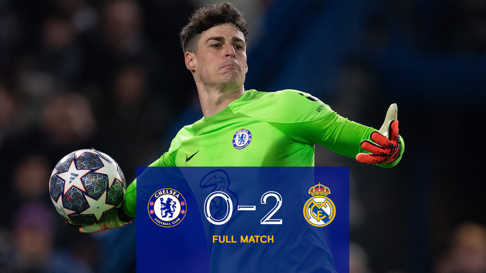 Full Match Chelsea 0-2 Real Madrid Video Official Site Chelsea Football Club