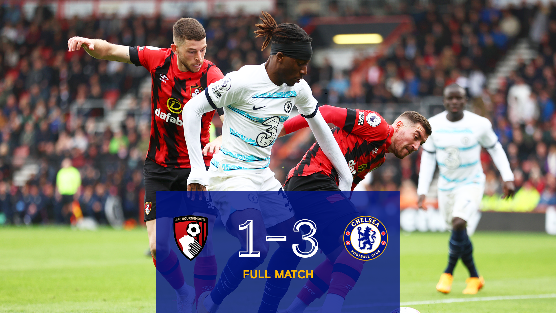 Full Match Bournemouth 1-3 Chelsea Video Official Site Chelsea Football Club