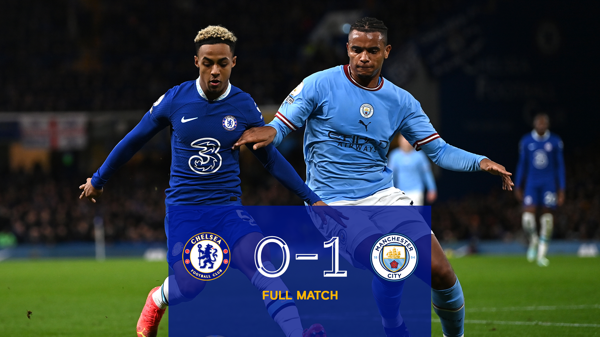 Full match Chelsea 0-1 Man City Video Official Site Chelsea Football Club
