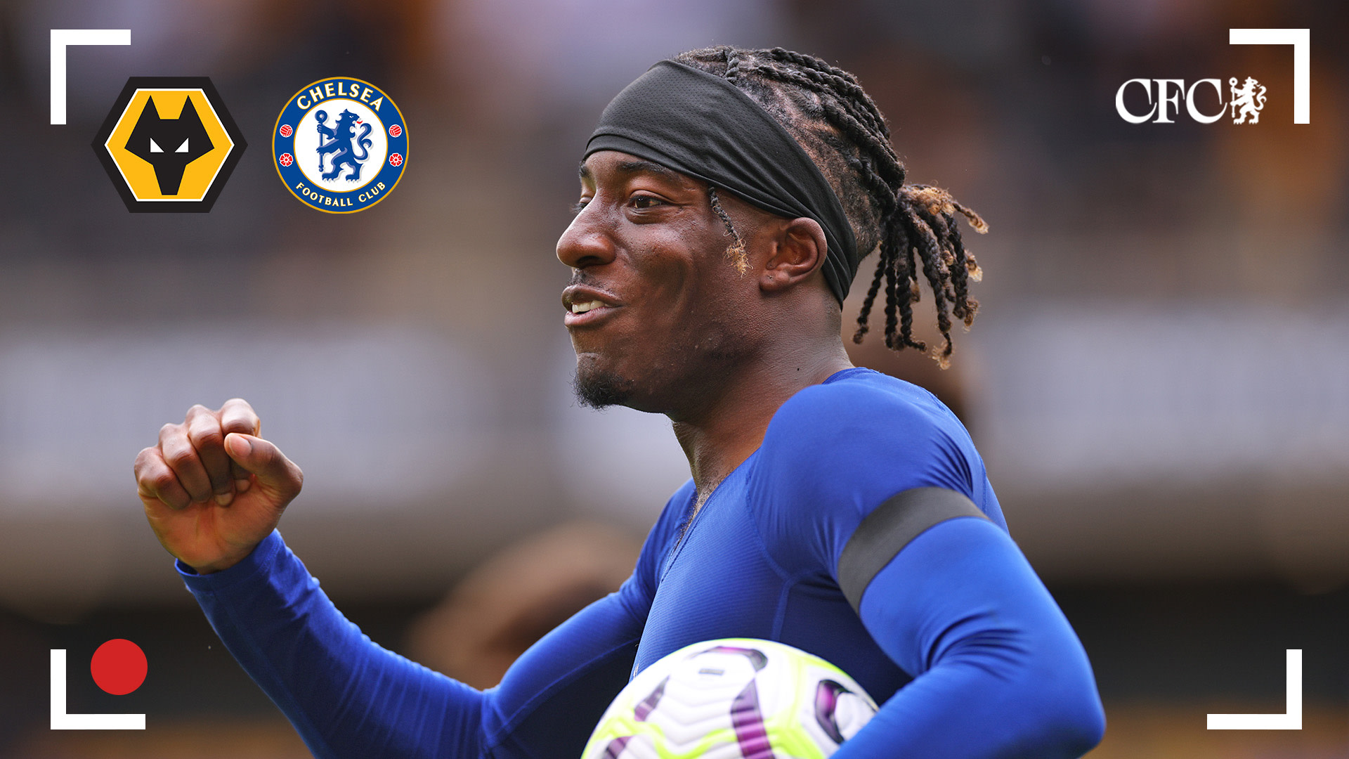 Wolves Match Cam | Video | Official Site | Chelsea Football Club