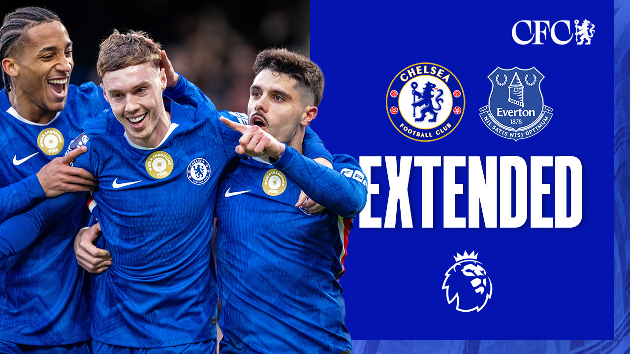 Extended: Chelsea 2-0 Everton | Video | Official Site | Chelsea ...